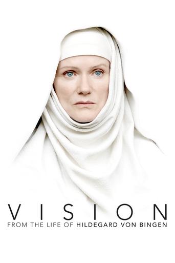 Watch Vision – From the Life of Hildegard von Bingen 2009 poster