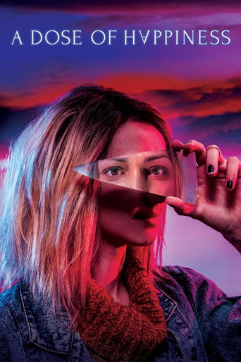 Watch A Dose of Happiness 2019 poster