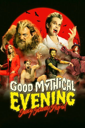 Watch Good Mythical Evening: Sexy, Scary, Stupid 2024 poster