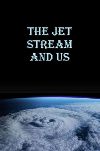 Watch The Jet Stream and Us 2008 poster