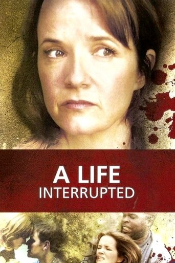 Watch A Life Interrupted 2007 poster