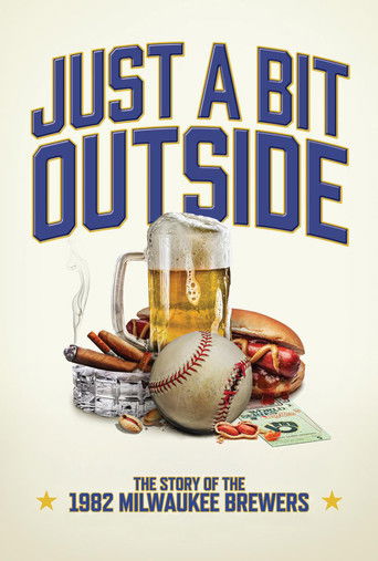 Watch Just a Bit Outside: The Story of the 1982 Milwaukee Brewers 2024 poster