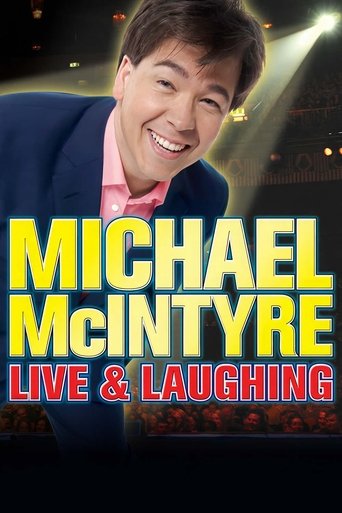 Watch Michael McIntyre: Live & Laughing 2008 poster