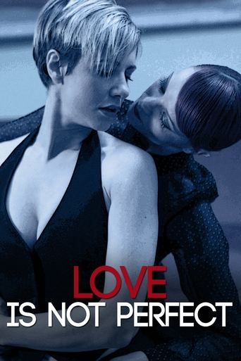 Watch Love Is Not Perfect 2012 poster