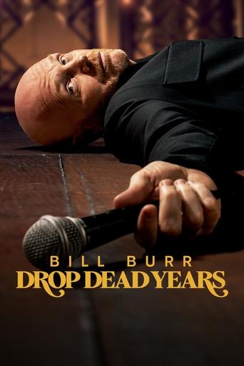 Watch Bill Burr: Drop Dead Years 2025 poster