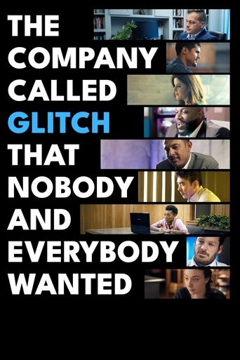 Watch The Company Called Glitch That Nobody and Everybody Wanted 2024 poster