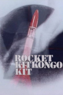 Watch RocketKitKongoKit 1986 poster