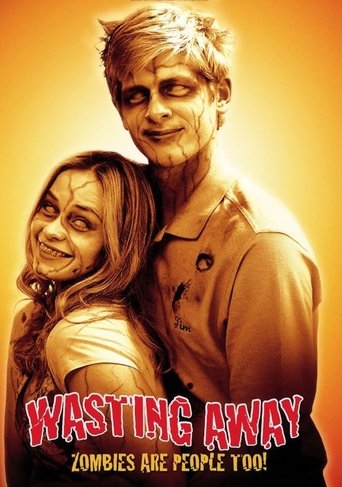Watch Wasting Away 2007 poster