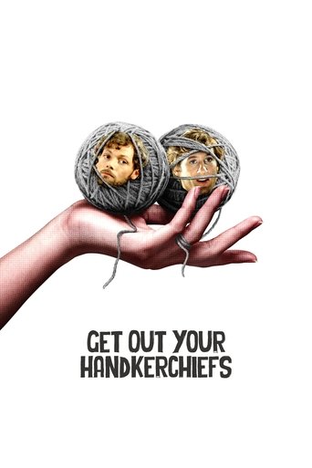 Watch Get Out Your Handkerchiefs 1978 poster
