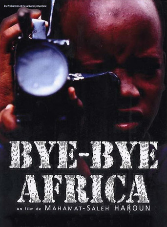 Watch Bye Bye Africa 2003 poster