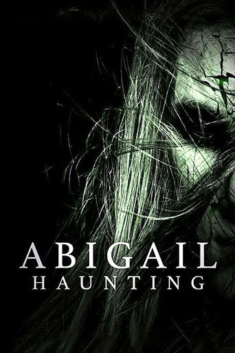 Watch Abigail Haunting 2020 poster