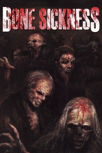 Watch Bone Sickness 2004 poster