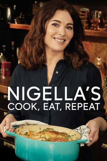 Watch Nigella's Cook, Eat, Repeat 2020 poster