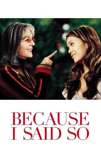 Watch Because I Said So 2007 poster