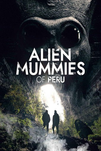 Watch Alien Mummies of Peru 2019 poster