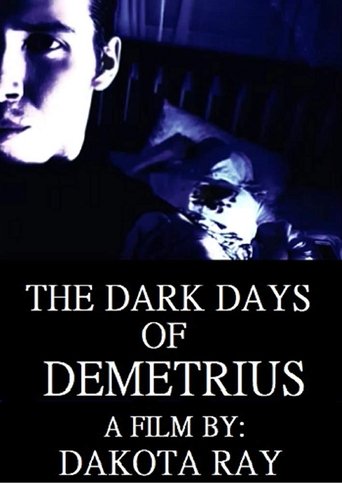 Watch The Dark Days of Demetrius 2019 poster