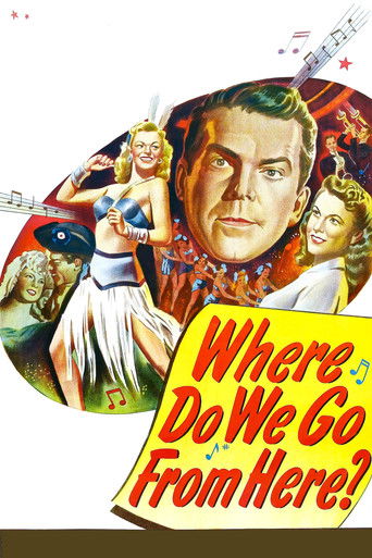 Watch Where Do We Go from Here? 1945 poster