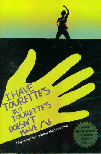 Watch I Have Tourette's But Tourette's Doesn't Have Me 2005 poster