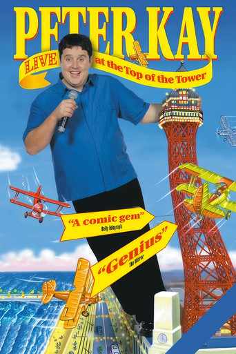 Watch Peter Kay: Live at the Top of the Tower 2000 poster