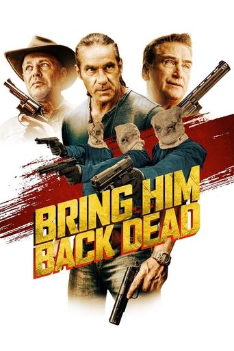 Watch Bring Him Back Dead 2022 poster