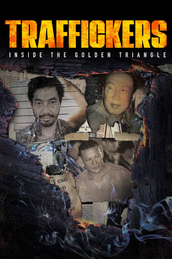 Watch Traffickers: Inside The Golden Triangle 2021 poster