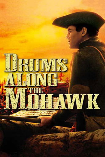 Watch Drums Along the Mohawk 1939 poster