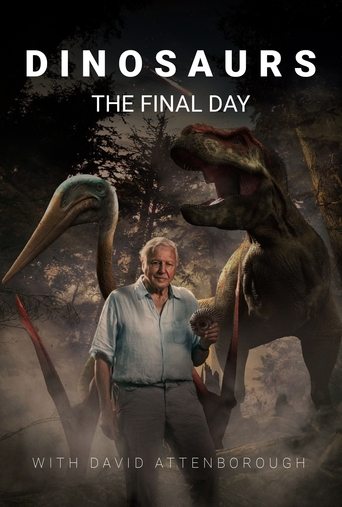 Watch Dinosaurs: The Final Day with David Attenborough 2022 poster