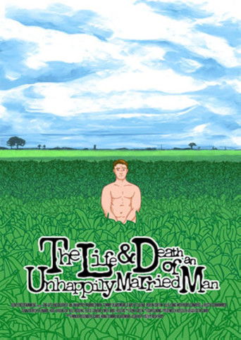 Watch The Life and Death of an Unhappily Married Man 2015 poster