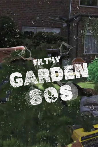 Watch Filthy Garden SOS 2021 poster