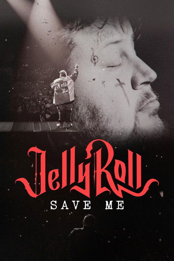 Watch Jelly Roll: Save Me 2023 poster