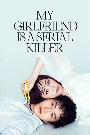 Watch My Girlfriend Is a Serial Killer 2019 poster