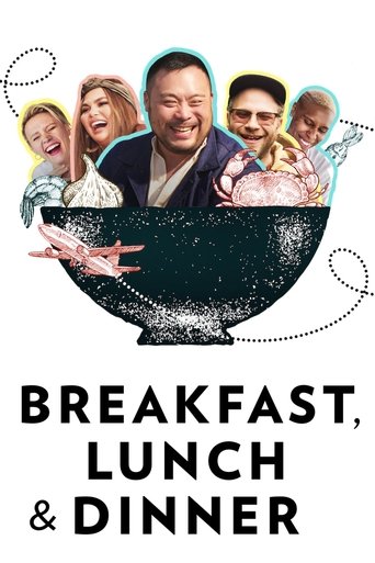 Watch Breakfast, Lunch & Dinner 2019 poster
