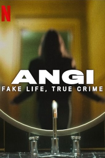 Watch Angi: Fake Life, True Crime 2025 poster