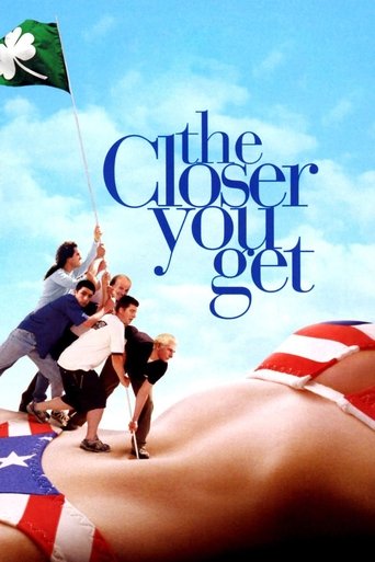 Watch The Closer You Get 2000 poster