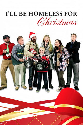 Watch I'll Be Homeless for Christmas 2012 poster