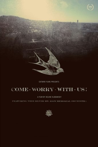 Watch Come Worry with Us! 2013 poster