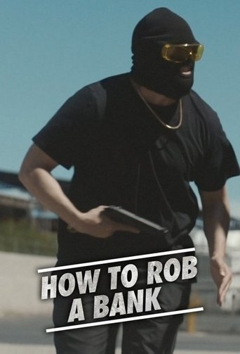 Watch How to Rob a Bank 2019 poster