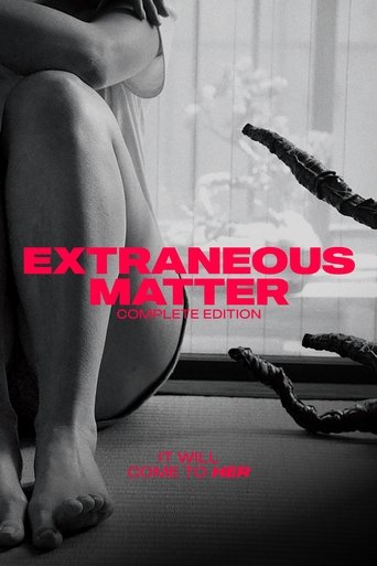 Watch Extraneous Matter Complete Edition 2022 poster