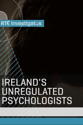 Watch RTÉ Investigates: Ireland's Unregulated Psychologists 2023 poster