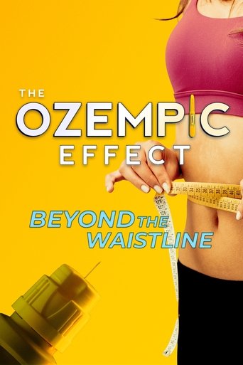 Watch The Ozempic Effect: Beyond the Waistline 2025 poster
