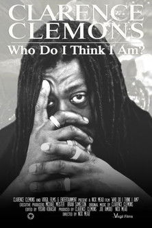 Watch Clarence Clemons: Who Do I Think I Am? 2019 poster