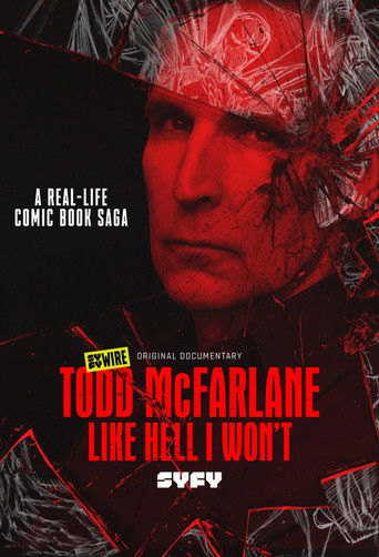Watch Todd McFarlane: Like Hell I Won't 2020 poster