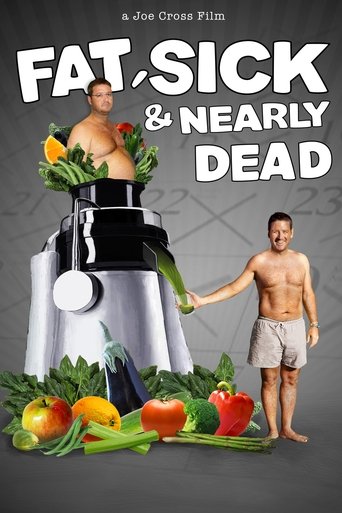 Watch Fat, Sick & Nearly Dead 2010 poster