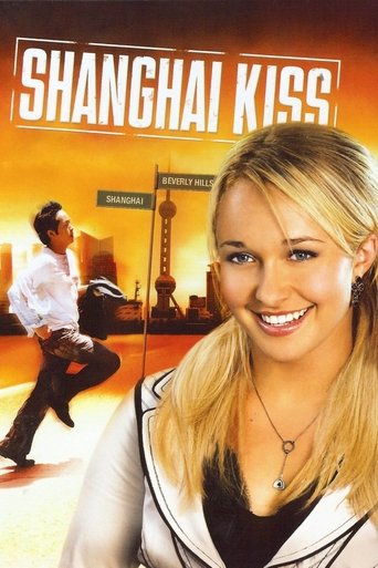 Watch Shanghai Kiss 2007 poster