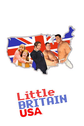 Watch Little Britain USA 2008 poster