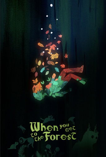 Watch When You Get to the Forest 2023 poster