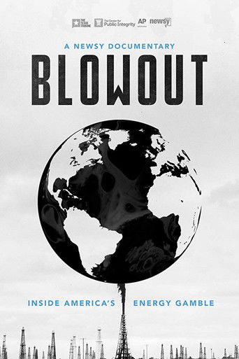 Watch Blowout: Inside America's Energy Gamble 2018 poster