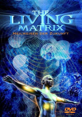 Watch The Living Matrix 2009 poster