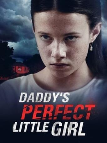 Watch Daddy's Perfect Little Girl 2021 poster