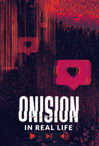 Onision: In Real Life 2021